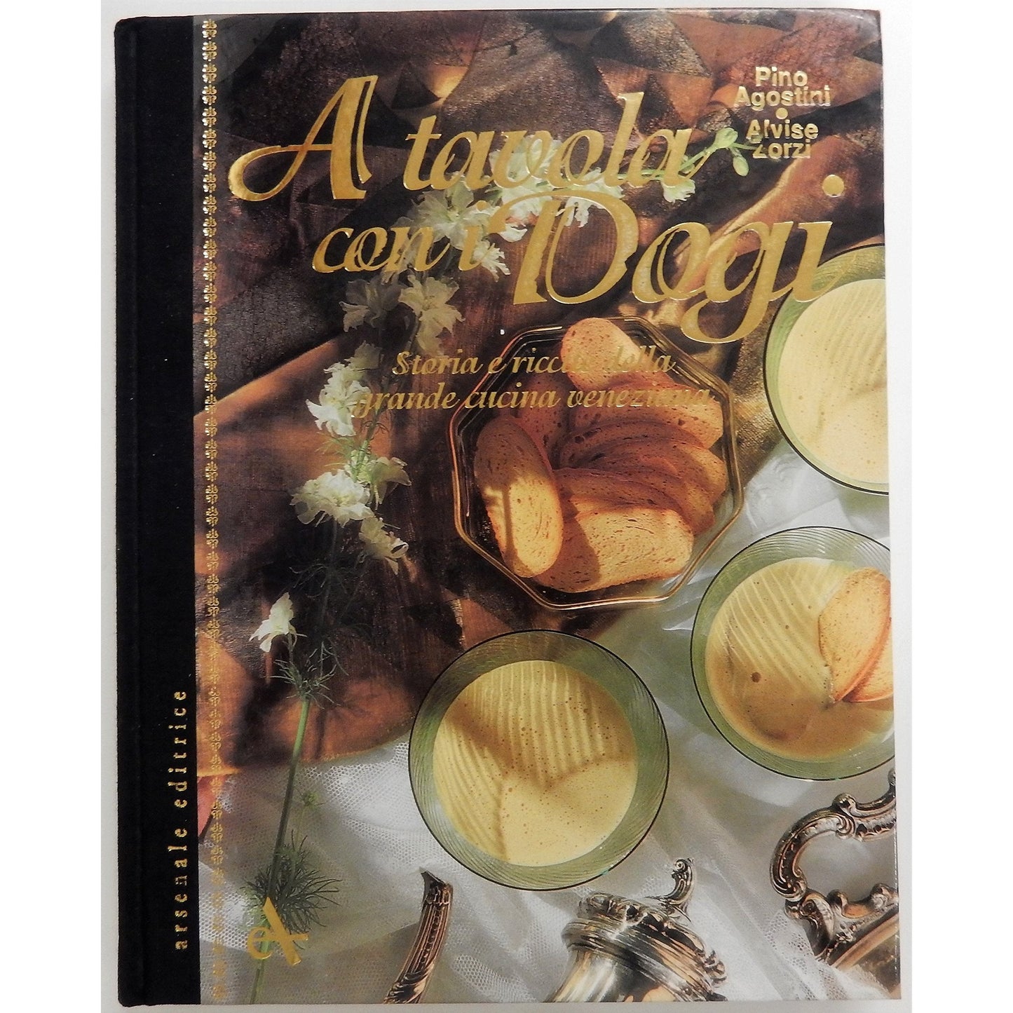 Libro - A tavola con i dogi Storia con ricette dell - Agostini, Pino