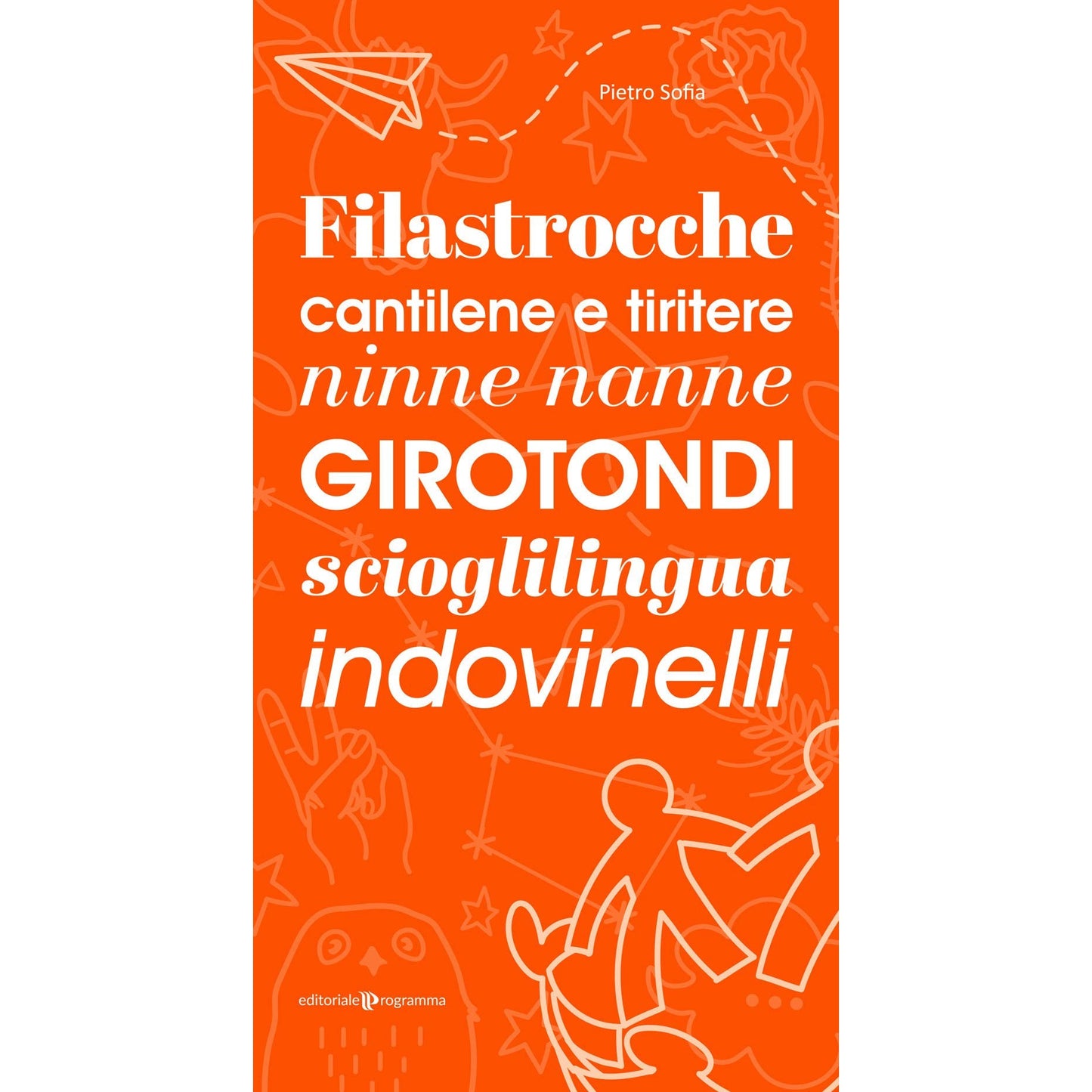 Libro - Filastrocche, cantilene e tiritere, ninne na - Sofia, Pietro