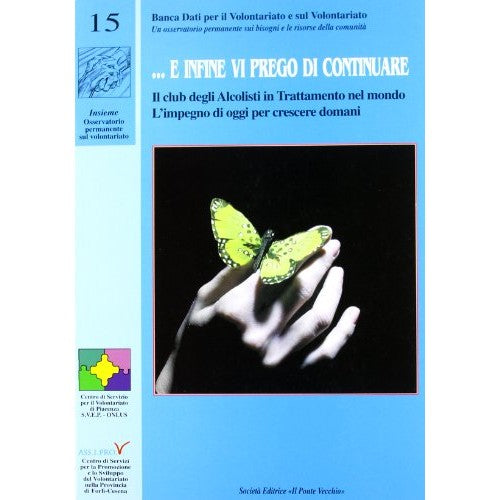 Libro - .. E infine vi prego di continuare Il club degli alcolisti