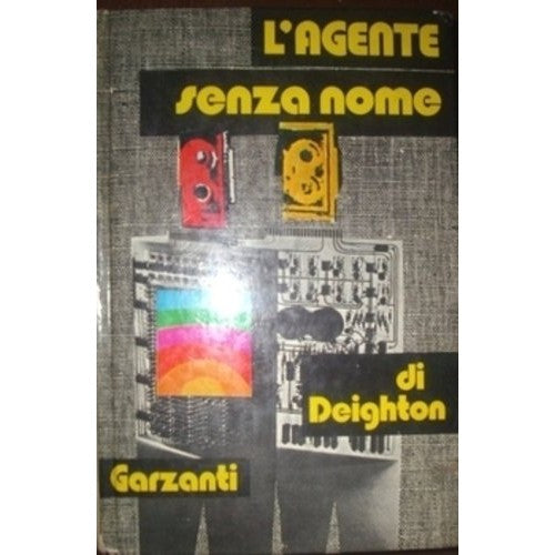 Book - THE AGENT WITH NO NAME 1 edition - Deighton