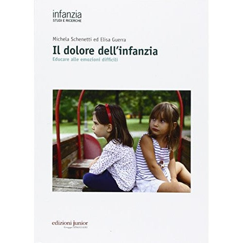Libro - Il dolore dell'infanzia - Schenetti, Michela