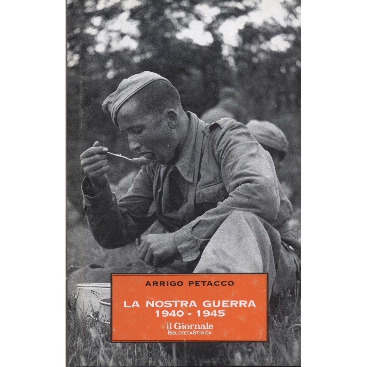 Libro - La Nostra Guerra 1940 - 1945 Di Arrigo Petacco Ed 1995 Il Gi