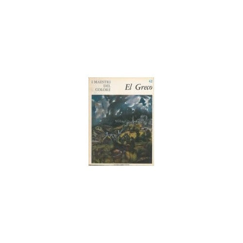 Libro - I Maestri del colore 42 El Greco Fratelli Fabbri Edit - Vari