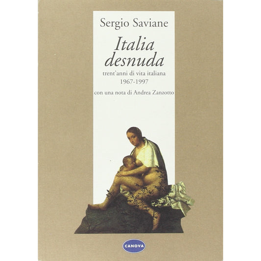 Libro - Italia desnuda Trent'anni di vita italiana - Saviane, Sergio