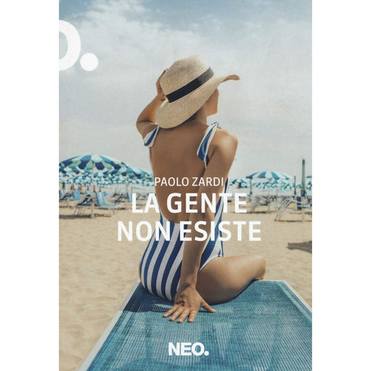Libro - La gente non esiste - Zardi, Paolo