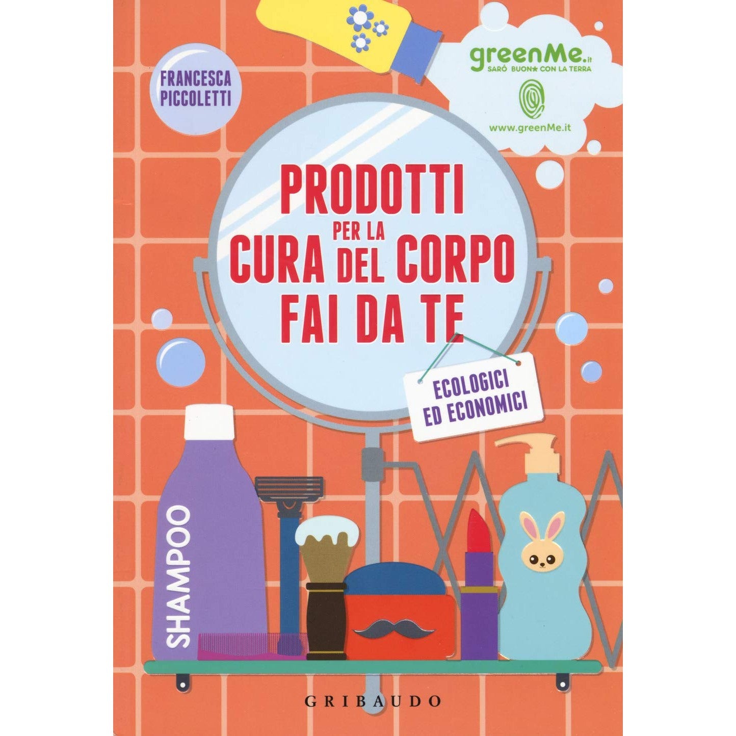 Libro - Prodotti per la Cura del Corpo Fai d - Piccoletti, Francesca