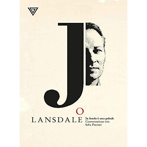 Libro - Joe Lansdale In fondo è una palude - Pezzani, Seba