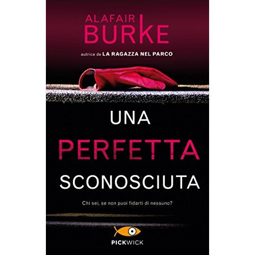 Libro - Una perfetta sconosciuta - Burke, Alafair