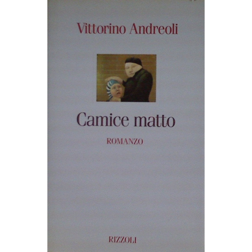 Libro - Camice matto - Andreoli, Vittorino