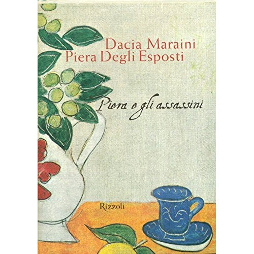 Libro - Piera e gli assassini - Maraini, Dacia
