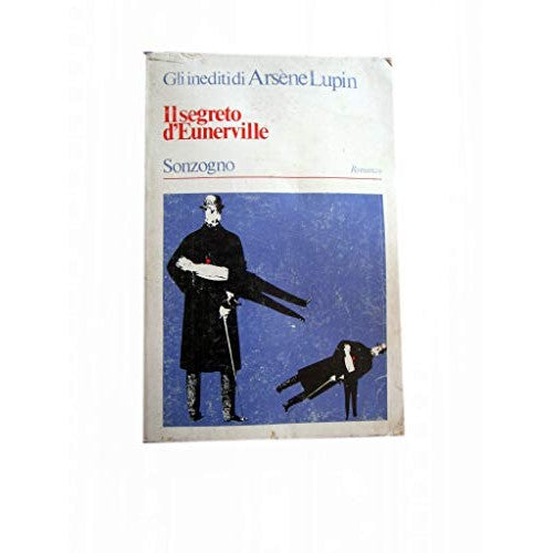 Libro - IL SEGRETO D'EUNERVILLE GLI INEDITI DI AR - Leblanc, Maurice