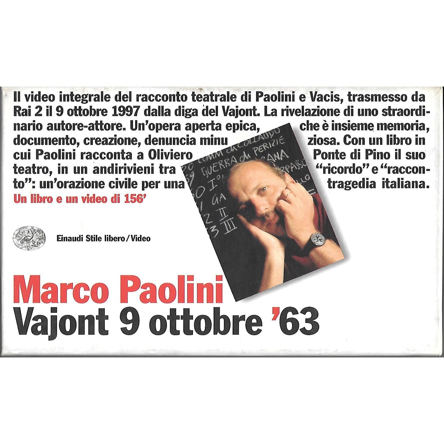 Libro - Vajont 9 ottobre '63 Con videocassetta - Paolini, Marco