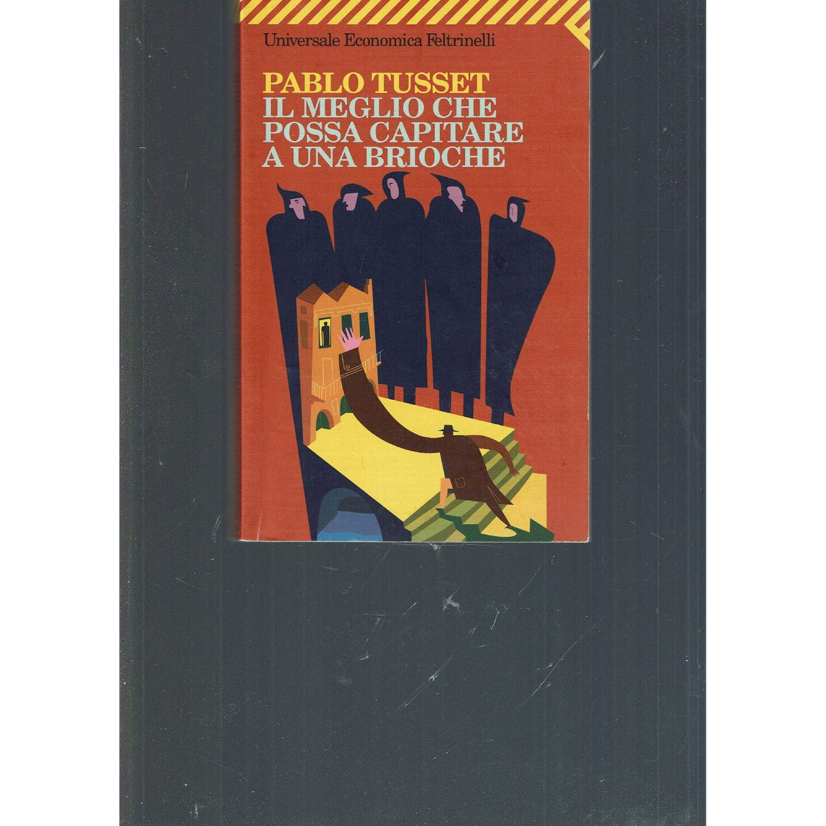 Libro - Il meglio che possa capitare a una brioche - Tusset, Pablo