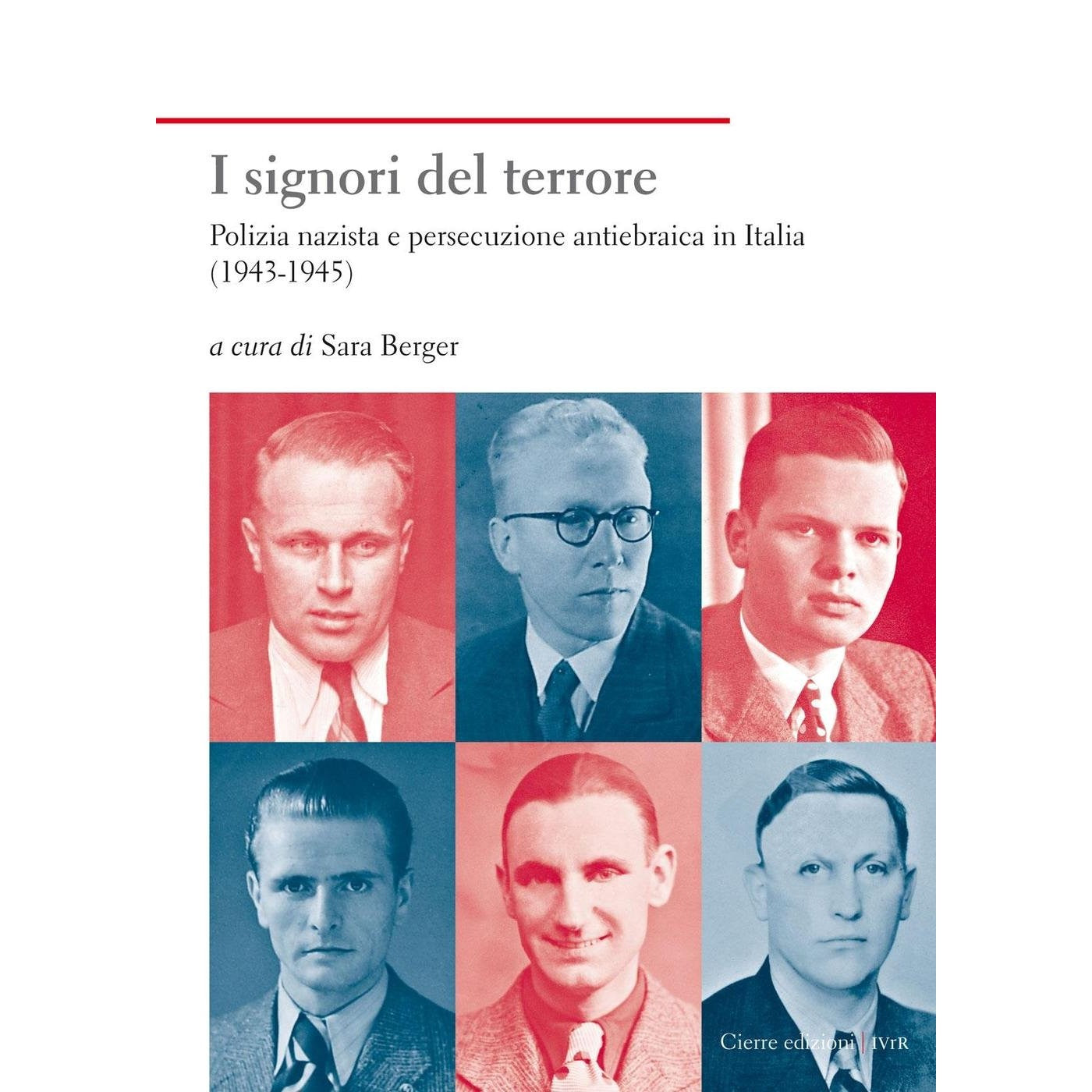 Libro - I signori del terrore Polizia nazista e persecuzione antiebr