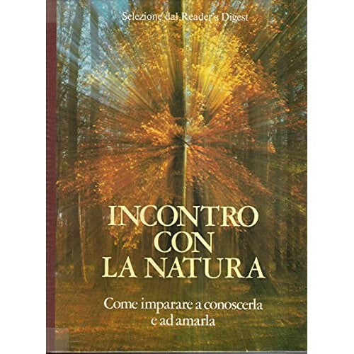 Book - MEETING WITH NATURE - HOW TO LEARN TO KNOW IT - aa.vv.