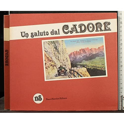 Book - Greetings from Cadore: old postcards from the collection - ZANGRANDO, Fiorello.