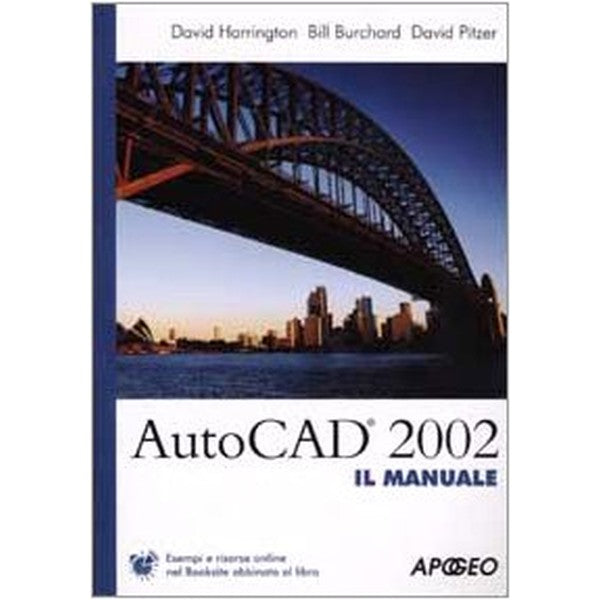 Libro - AutoCad 2002 il manuale - Harrington, David