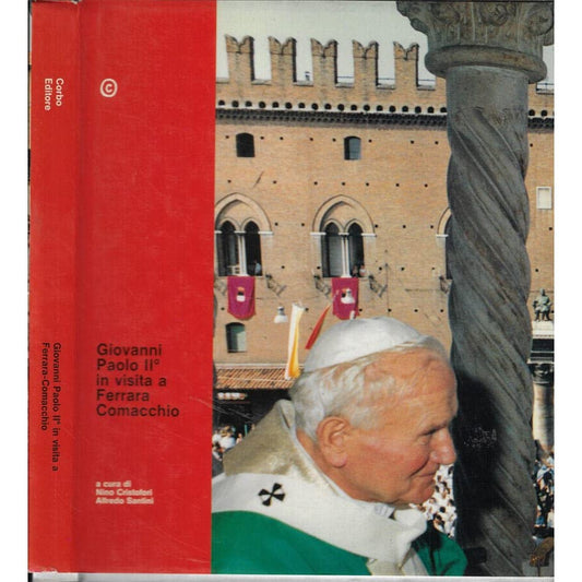 Libro - Giovanni Paolo II in visita a Ferrara-Comac - Cristofori, N.