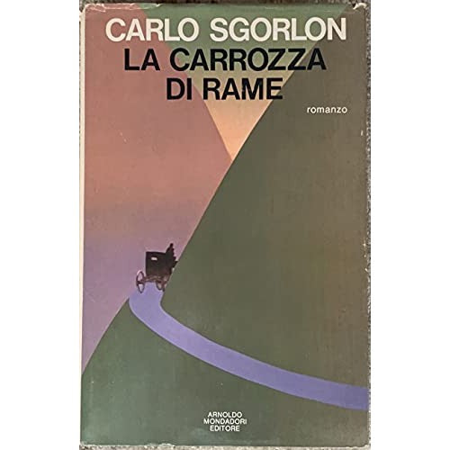 Book - The copper carriage - Sgorlon Carlo