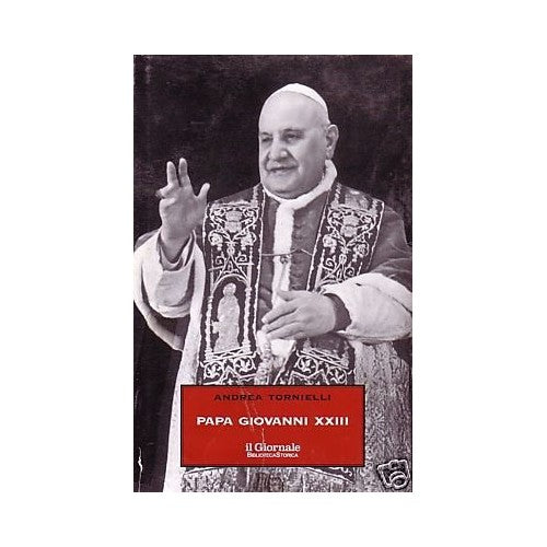 Libro - PAPA GIOVANNI XXIII - A.Tornielli - Giornale