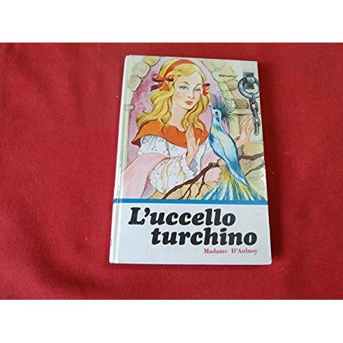 Libro - L'uccello turchino (paoline) - D'aulnoy