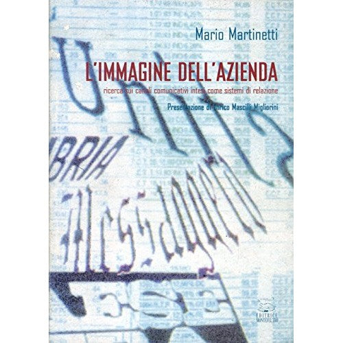 Book - The image of the company. Channel research communicates - Martinetti, Mario