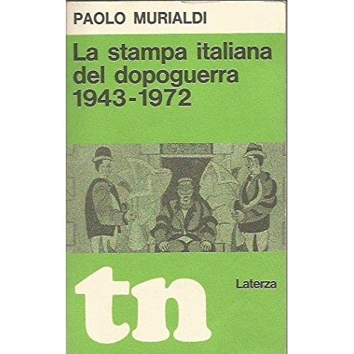 Libro - La stampa italiana del dopoguerra 1943-197 - Paolo, Murialdi