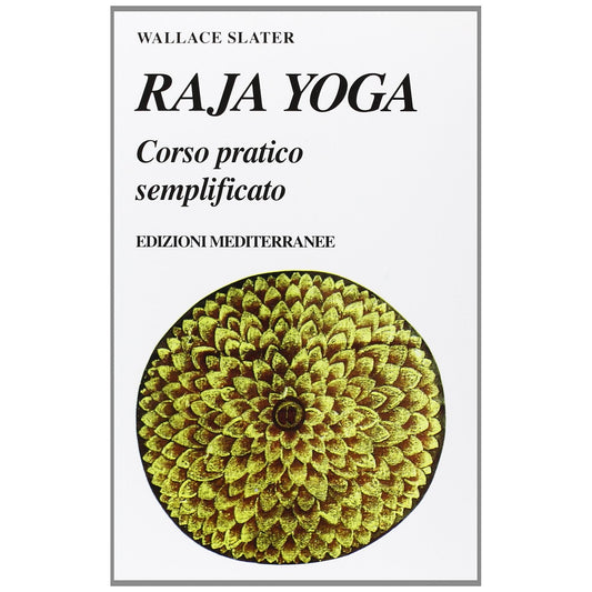 Libro - Raja yoga Corso pratico semplificato - Slater, Wallace