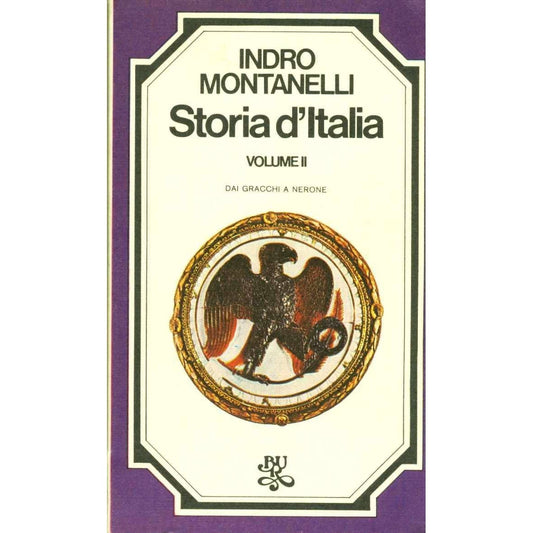 Libro - STORIA D’ITALIA Vol II° - DAI GRACCHI A  - Indro, Montanelli