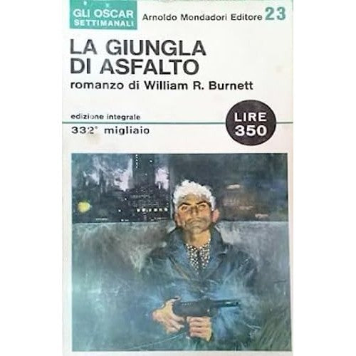 Libro - LA GIUNGLA D'ASFALTO OSCAR MONDADORI - William Burnett