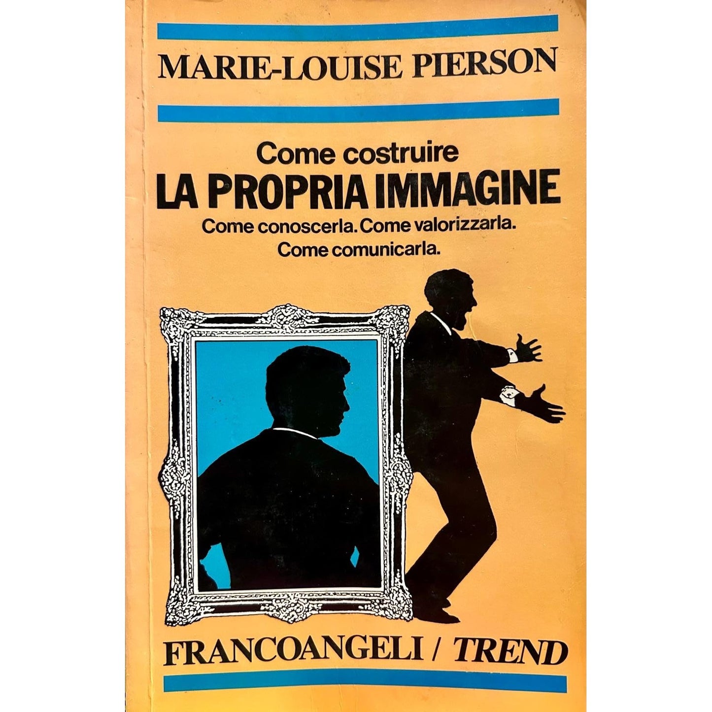Libro - Come costruire la propria immagine Co - Marie-Louise Pierson