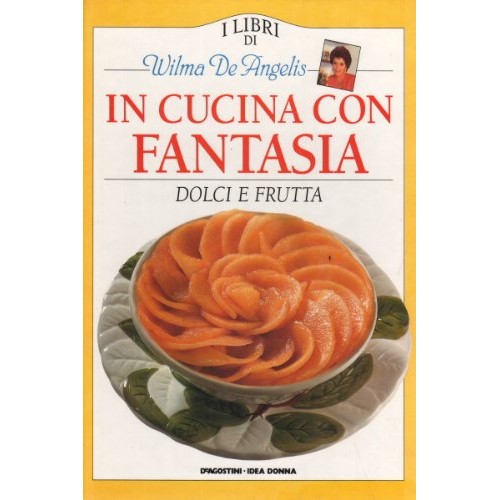 Book - In the kitchen with imagination - Sweets and fruit