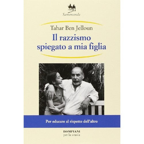 Libro - Il razzismo spiegato a mia figlia Per l - Ben Jelloun, Tahar
