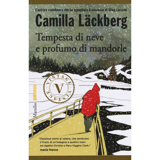 Libro - Tempesta di neve e profumo di mandorle - Läckberg, Camilla