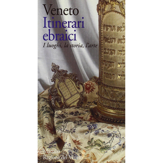 Libro - Veneto Itinerari ebraici I luoghi, la storia, l'arte