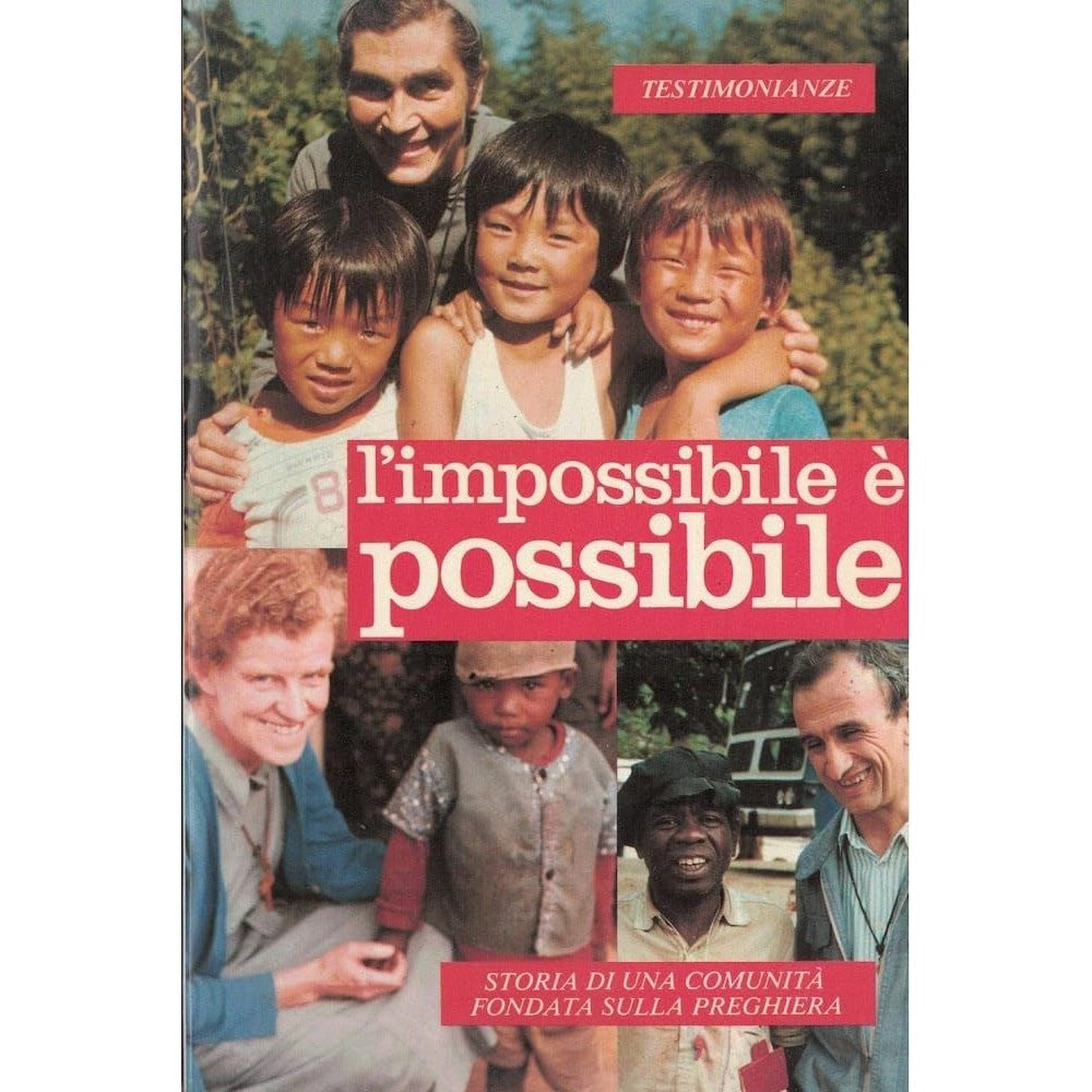 Libro - L'impossibile è poss - Mov. Contemplativo Missionario P.De Foucauld a cura.