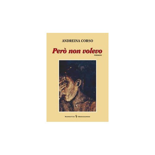 Libro - Però non volevo - Corso, Andreina