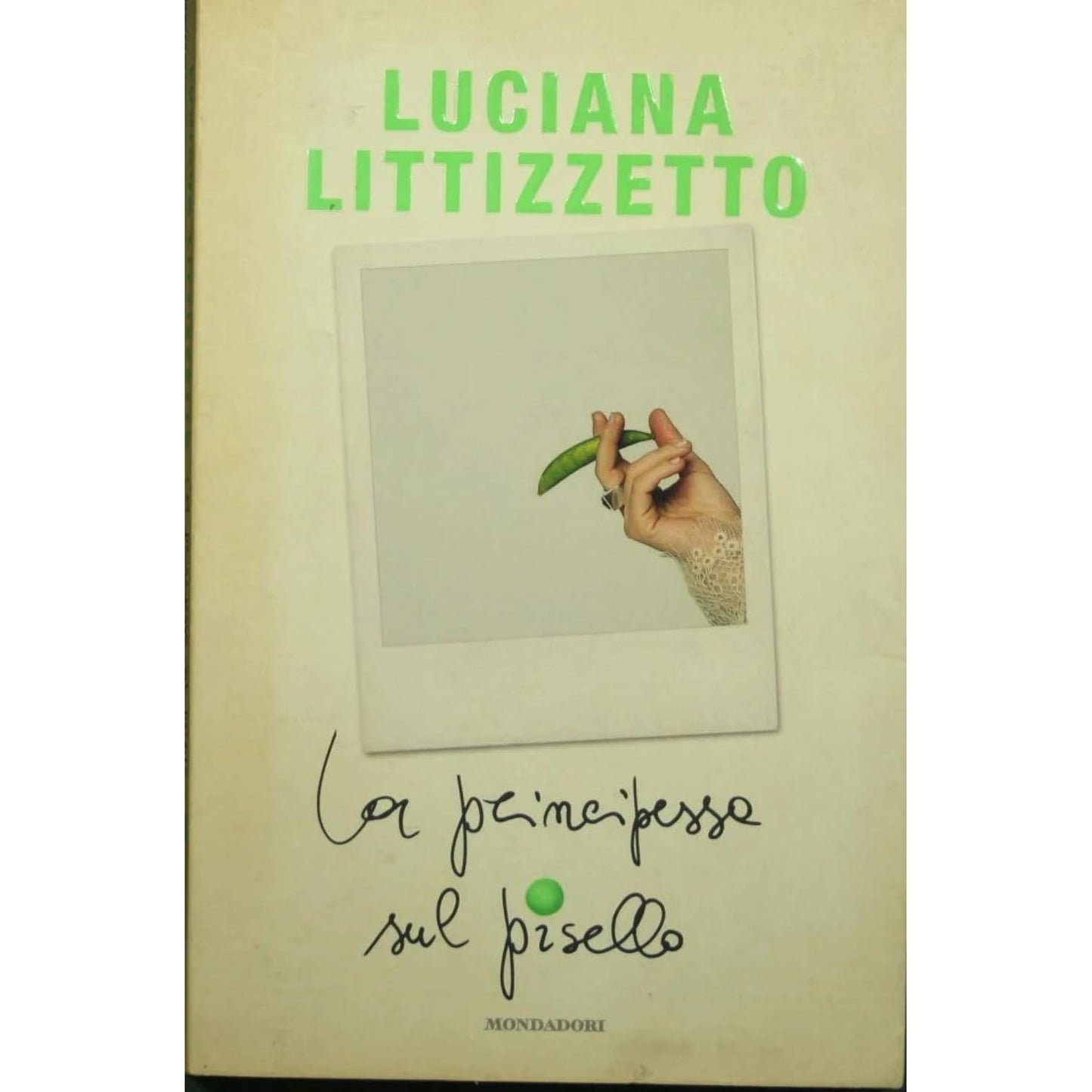 Libro - La principessa sul pisello - Littizzetto, Luciana