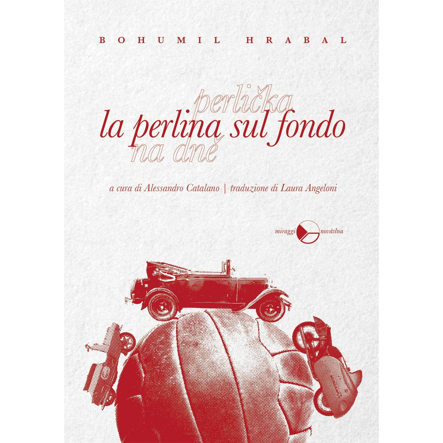 Libro - La perlina sul fondo - Hrabal, Bohumil