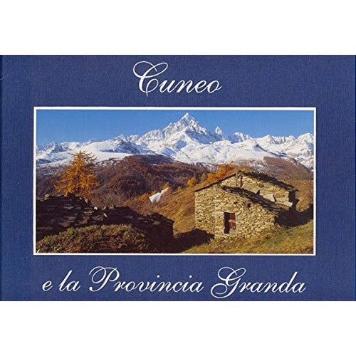 Libro - Cuneo E La Provincia Granda