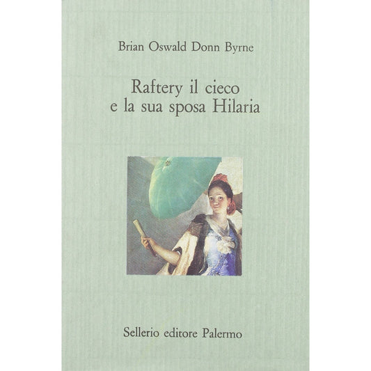Libro - Raftery il cieco e la sua sposa Hilaria - Byrne, Donn