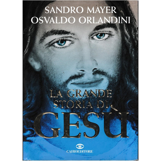 Libro - La grande storia di Gesù - Mayer, Sandro
