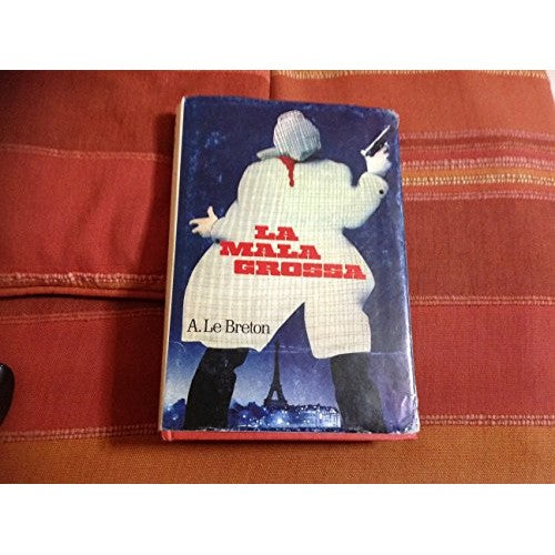 Libro - La mala grossa - Le Breton, A.