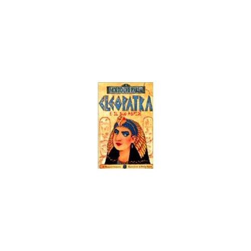 Libro - Cleopatra e il suo aspide Ediz illustrat - Simpson, Margaret