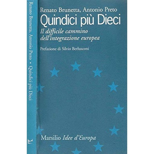 Libro - Quindici più dieci Il dif - Renato, Brunetta - Antonio Preto