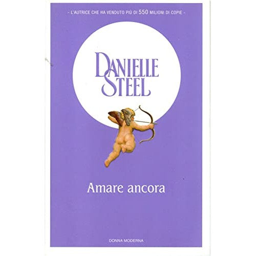 Libro - L- AMARE ANCORA - DANIELLE STEEL - SPERLING - DONNA MODERNA-
