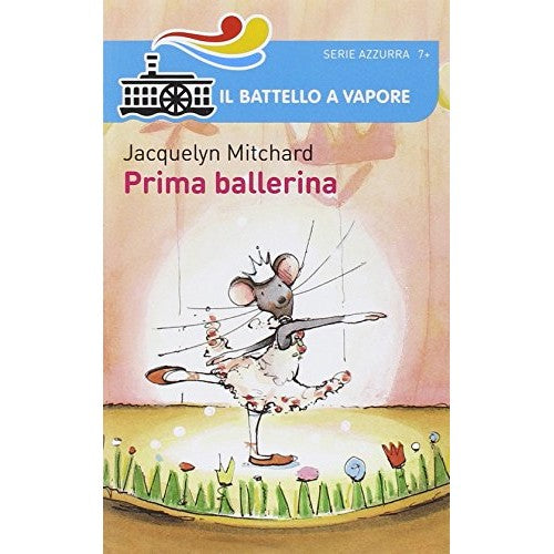 Libro - Prima ballerina Ediz illustrata - Mitchard, Jacquelyn