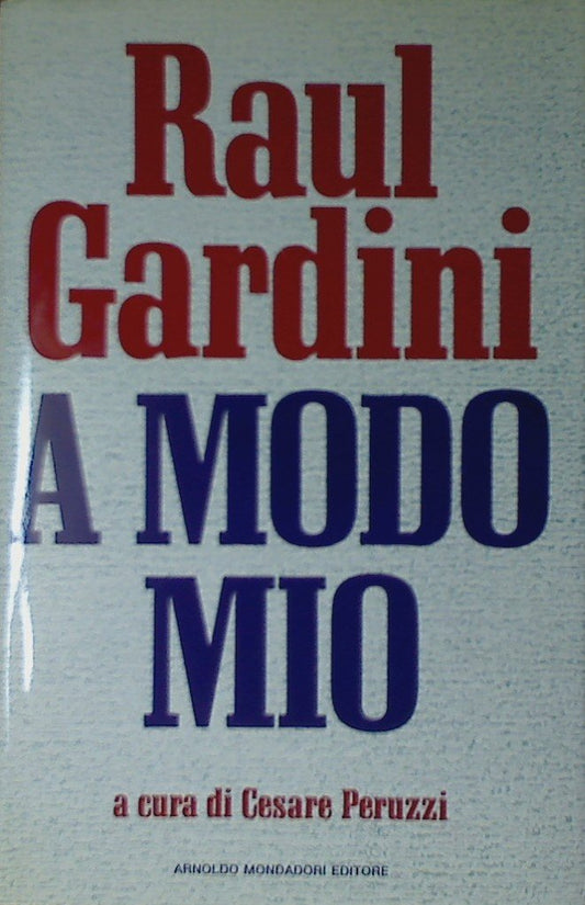 Libro - A modo mio - Gardini, Raul