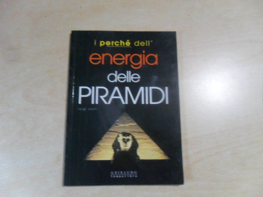 Libro - Energia delle piramidi Ediz illustrata - COLLI, Luigi