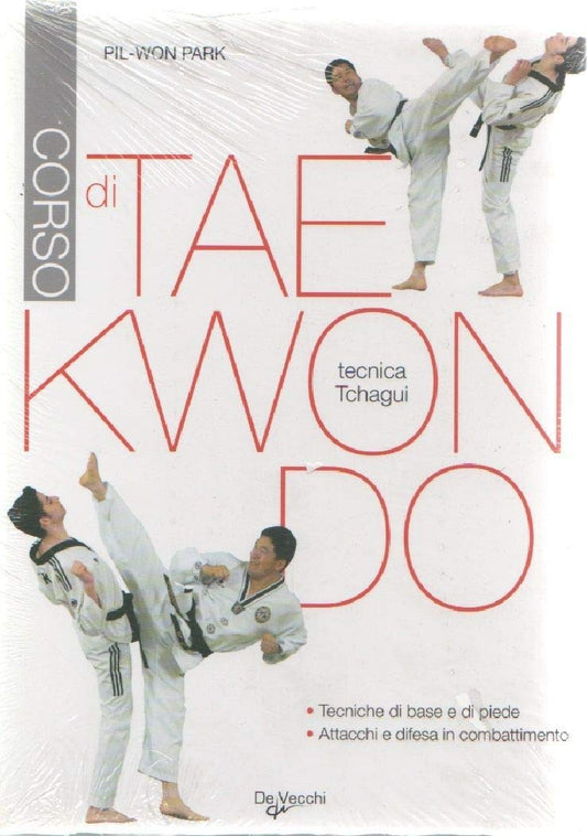 Libro - Corso di tae kwon do. Tecnica tchagui - Pil­Won, Park